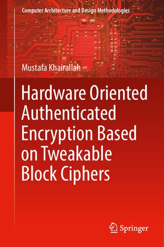 Hardware Oriented Authenticated Encryption Based on Tweakable Block Ciphers