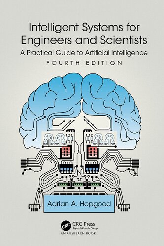 Intelligent Systems for Engineers and Scientists: A Practical Guide to Artificial Intelligence