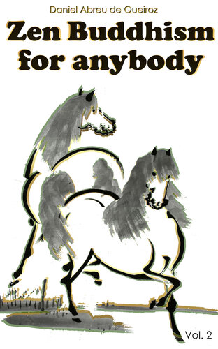 Zen Buddhism for anybody Vol. 2