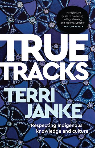 True Tracks: Respecting Indigenous knowledge and culture
