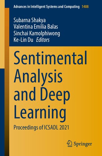 Sentimental Analysis and Deep Learning: Proceedings of ICSADL 2021 (Advances in Intelligent Systems and Computing, 1408)
