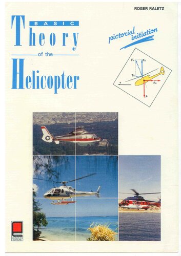 Basic theory of the helicopter - Pictorial initiation