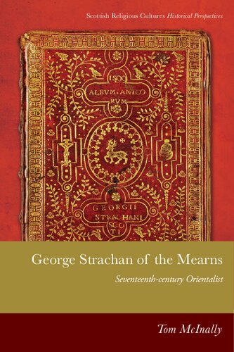 George Strachan of the Mearns: Seventeenth-century Orientalist