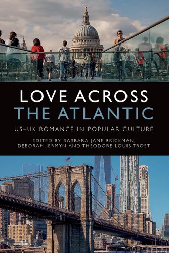 Love Across the Atlantic: US-UK Romance in Popular Culture