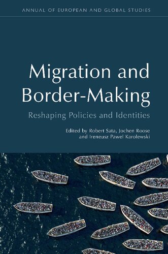 Migration and Border-Making: Reshaping Policies and Identities