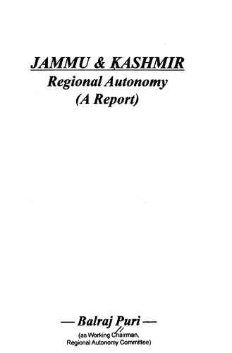 Jammu & Kashmir Regional Autonomy: A Report