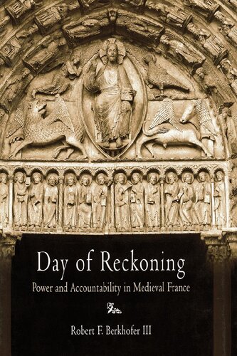 Day of Reckoning: Power and Accountability in Medieval France