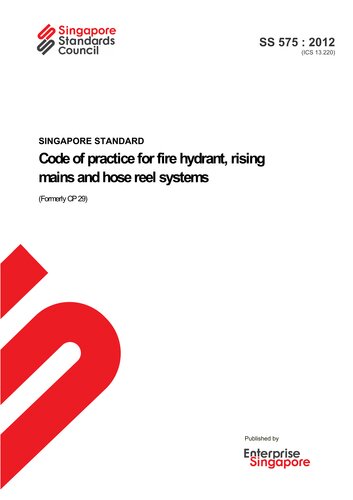 SS 575 2012 Code of practice for fire hydrant, rising mains and hose reel system
