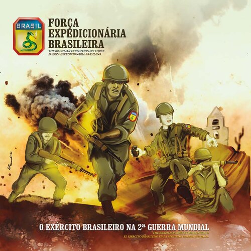 FEB - O exército brasileiro na Segunda Guerra