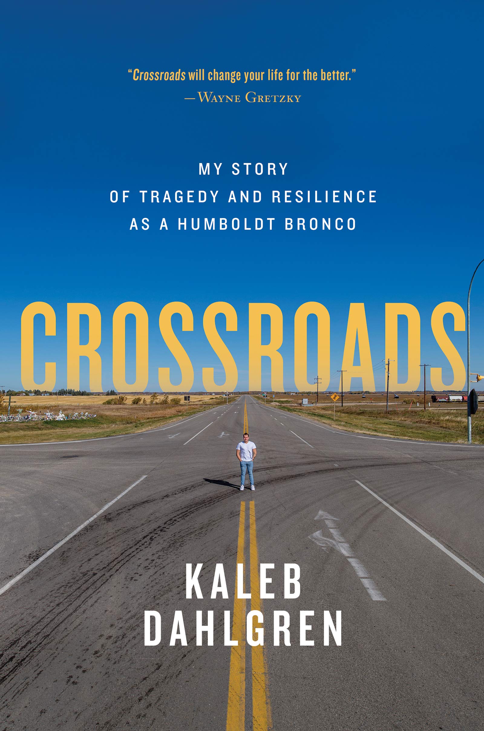 Crossroads: My Story of Tragedy and Resilience as a Humboldt Bronco