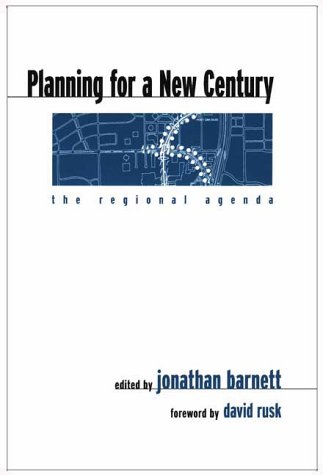 Planning for a New Century: The Regional Agenda