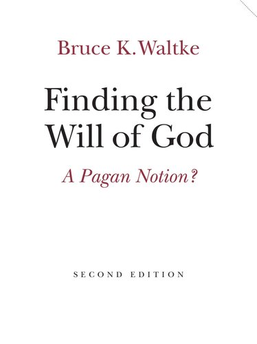 Finding the Will of God: A Pagan Notion?
