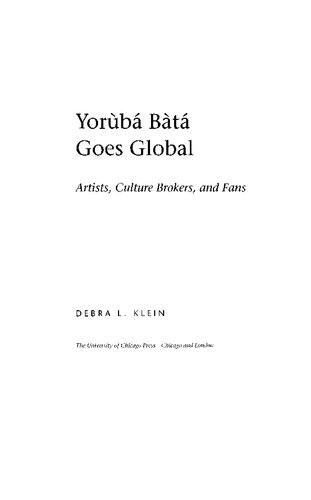 Yorùbá Bàtá Goes Global: Artists, Culture Brokers, and Fans