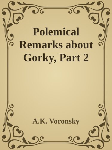 Polemical Remarks about Gorky, Part 2