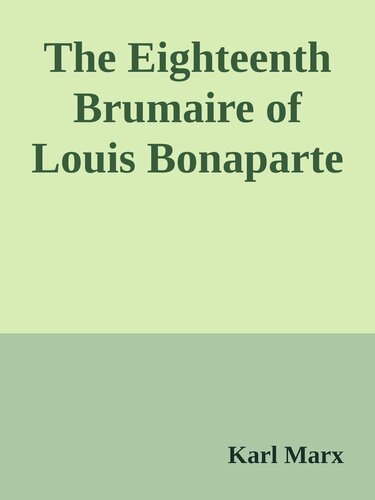 The Eighteenth Brumaire of Louis Bonaparte