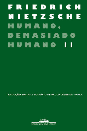 Humano , Demasiado Humano II