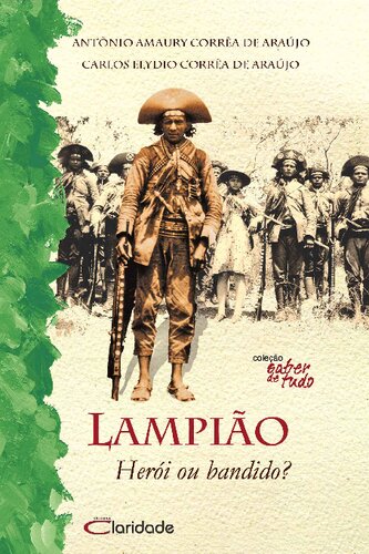 Lampião: Herói ou bandido?