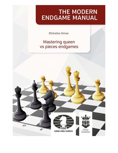 The Modern Endgame Manual: Mastering Queen vs Pieces Endgames