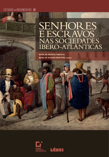 Senhores e escravos nas sociedades ibero-atlânticas