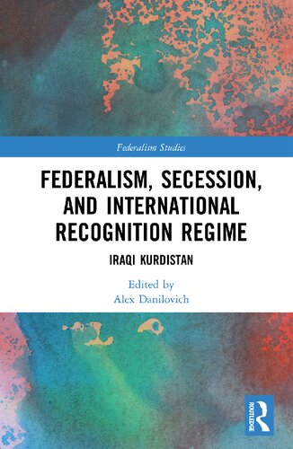 Federalism, Secession, and International Recognition Regime: Iraqi Kurdistan