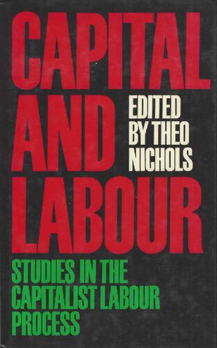 Capital and Labour. Studies in the Capitalist Labour Process