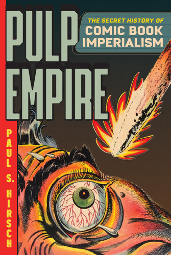 Pulp Empire: The Secret History of Comic Book Imperialism