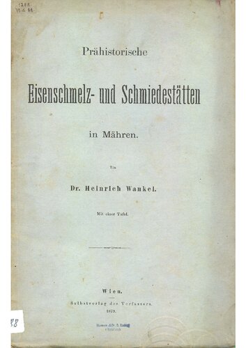 Prähistorische Eisenschmelz- und Schmiedestätten in Mähren