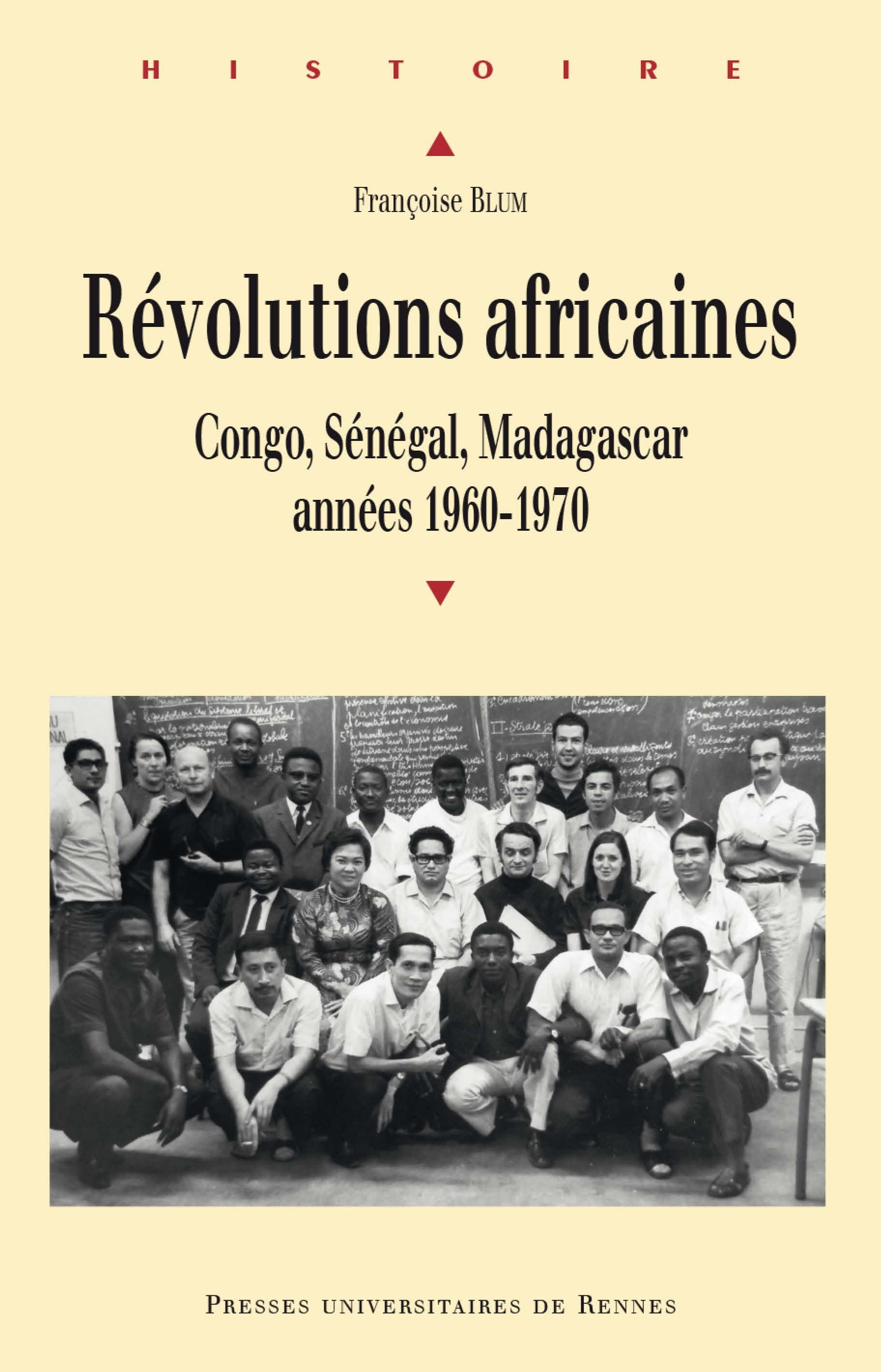 Révolutions africaines : Congo, Sénégal, Madagascar, années 1960-1970