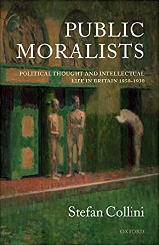 Public moralists : political thought and intellectual life in Britain, 1850-1930