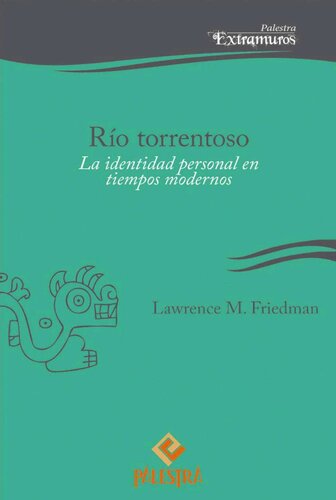 Río torrentoso. La identidad personal en tiempos modernos