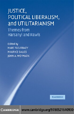 Justice, Political Liberalism, and Utilitarianism: Themes from Harsanyi and Rawls