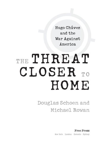 The Threat Closer to Home: Hugo Chavez and the War Against America