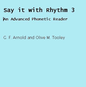 Say it with rhythm 3: An advanced phonetic reader