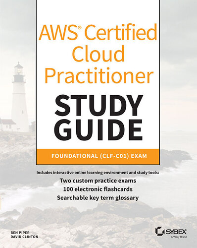 AWS® Certified Cloud Practitioner Study Guide: CLF-C01 Exam