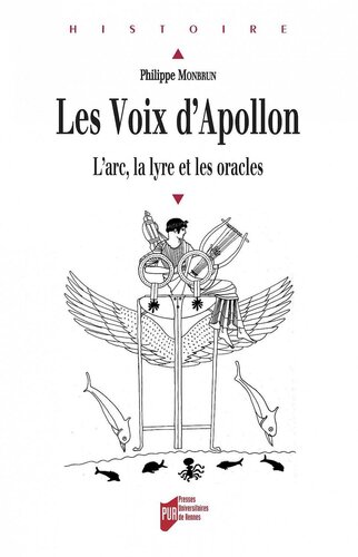 Les voix d'Apollon: L'arc, la lyre et les oracles