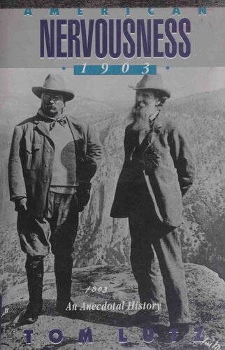 American Nervousness, 1903: An Anecdotal History