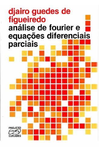 Análise de Fourier e Equações Diferenciais Parciais
