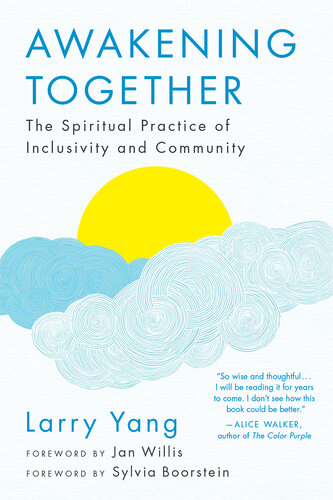 Awakening Together: The Spiritual Practice of Inclusivity and Community