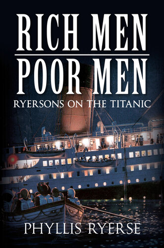 Rich men, poor men : Ryersons on the Titanic