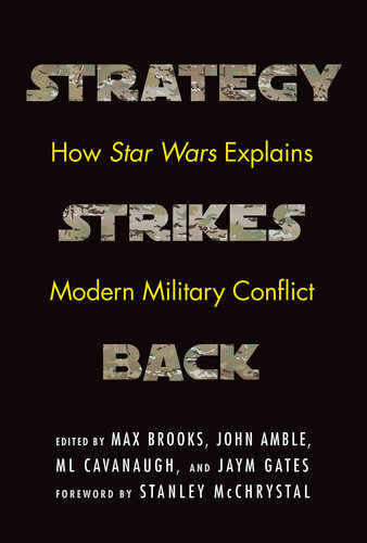 Strategy strikes back : how Star Wars explains modern military conflict