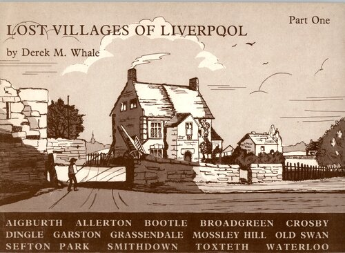 Lost Villages of Liverpool
