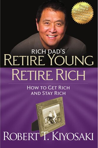 Rich Dad's Retire Young, Retire Rich