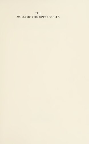 The Mossi of the Upper Volta: the political development of a Sudanese people