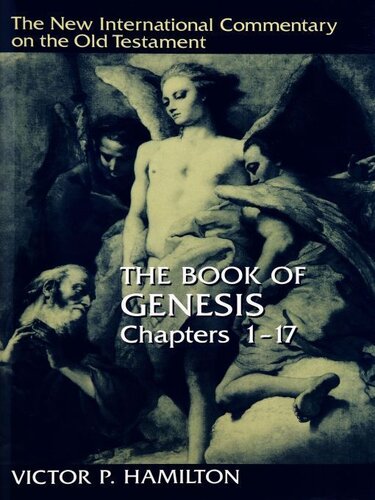 The Book of Genesis, Chapters 1-17