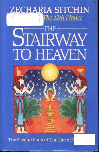 The Stairway to Heaven (Book II) (Earth Chronicles)