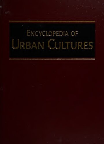 Encyclopedia of Urban Cultures: Cities and Cultures Around the World, Volume 2