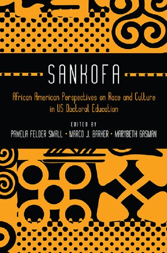 Sankofa: African American Perspectives on Race and Culture in US Doctoral Education