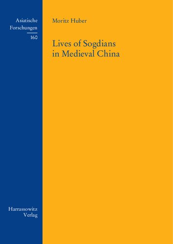 Lives of Sogdians in Medieval China
