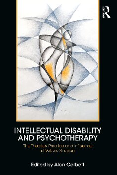 Intellectual Disability and Psychotherapy: The Theories, Practice and Influence of Valerie Sinason