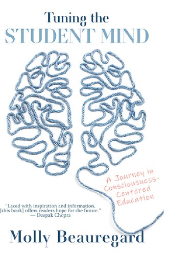 Tuning the Student Mind: A Journey in Consciousness-Centered Education
